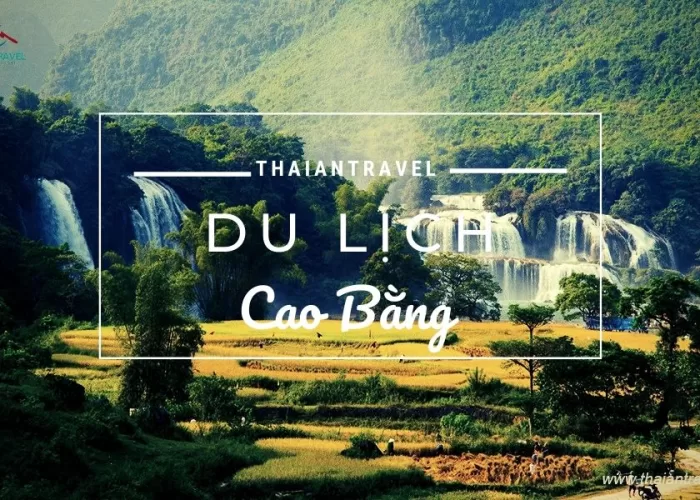 Du lịch Cao Bằng - Thái An Travel
