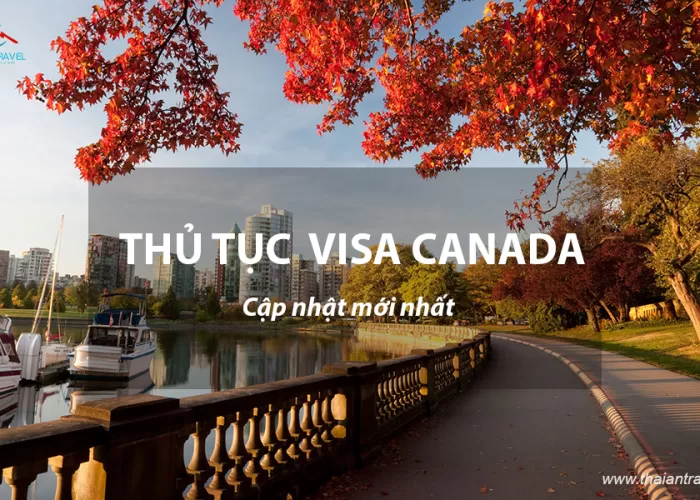Thủ tục xin Visa Canada - Thái An Travel