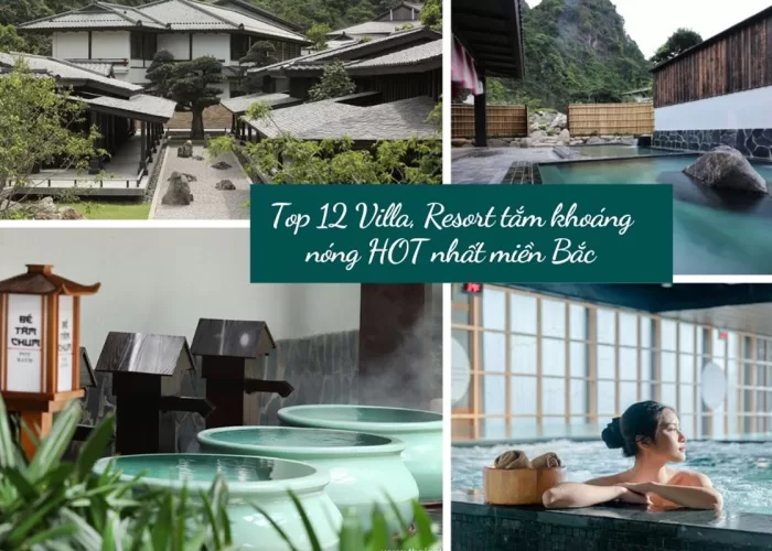 TOP 12 VILLA, RESORT có bể bơi nước nóng, tắm khoáng HOT nhất miền Bắc - Thái An Travel