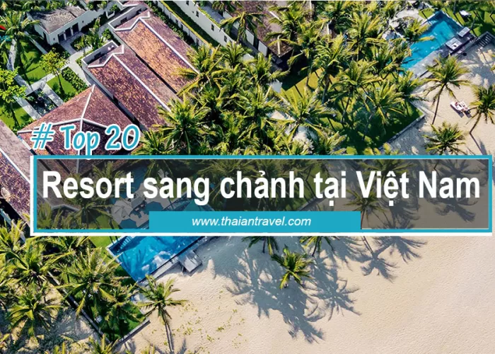 Resort sang chảnh - Thái An Travel
