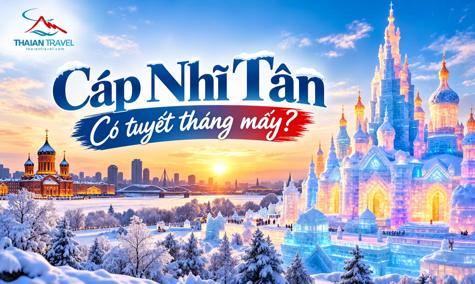 Cáp Nhĩ Tân có tuyết tháng mấy